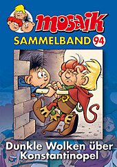 MOSAIK Sammelband - Dunkle Wolken über Konstantinopel. Mosaik Team, - Buch - Mosaik Team,