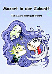 Mozart in der Zukunft - eBook - Tânia Maria Rodrigues-Peters,