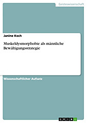 Muskeldysmorphobie als männliche Bewältigungsstrategie - eBook - Janine Koch,
