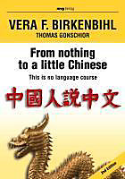 MVG Verlag bei Redline: From nothing to a little Chinese - eBook - Vera F. Birkenbihl, Thomas Gonschior,
