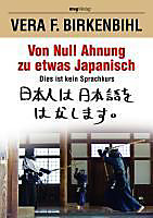 MVG Verlag bei Redline: Von Null Ahnung zu etwas Japanisch - eBook - Vera F. Birkenbihl,
