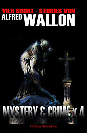 Mystery & Crime X4: Vier Short-Stories - eBook - Alfred Wallon,