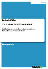Nachrichtenauswahl im Hörfunk - eBook - Benjamin Müller,