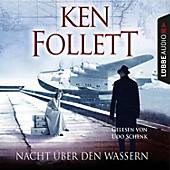 Nacht über den Wassern (Gekürzt) - eBook - Ken Follett,