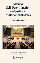 National Self-Determination and Justice in Multinational States. Anna Moltchanova, - Buch - Anna Moltchanova,