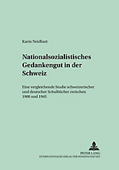 Nationalsozialistisches Gedankengut in der Schweiz. Karin Neidhart, - Buch - Karin Neidhart,