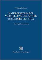 Naturgesetz in der Vorstellung der Antike, besonders der Stoa. Wolfgang Kullmann, - Buch - Wolfgang Kullmann,