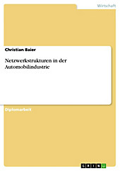 Netzwerkstrukturen in der Automobilindustrie - eBook - Christian Baier,