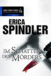 New York Times Bestseller Autoren Thriller: Im Schatten des Mörders - eBook - Erica Spindler,