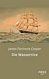 NEXX: Die Wassernixe - eBook - James Fenimore Cooper,