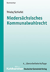 Niedersächsisches Kommunalwahlrecht - eBook - Werner Schiefel, Robert Thiele,