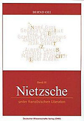 Nietzsche unter französischen Literaten. Bernd Oei, - Buch - Bernd Oei,