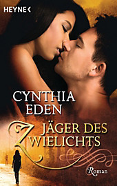 Night Watch Band 3: Jäger des Zwielichts - eBook - Cynthia Eden,