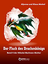 Nikolai-Bachnow-Bücher über das Zauberland: 4 Der Fluch des Drachenkönigs - eBook - Aljonna Möckel, Klaus Möckel,