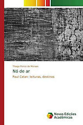 Nó de ar. Thiago Ponce de Moraes, - Buch - Thiago Ponce de Moraes,