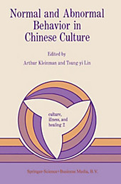 Normal and Abnormal Behavior in Chinese Culture. - Buch