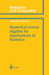 Numerical Linear Algebra for Applications in Statistics. James E. Gentle, - Buch - James E. Gentle,