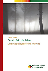 O mistério do Éden. Ludiani Trentin, - Buch - Ludiani Trentin,