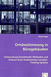 Ortsbestimmung in Bürogebäuden. Florian Kluge, - Buch - Florian Kluge,