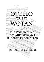 Otello trifft Wotan - eBook - Johannes Schenke,