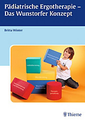 Pädiatrische Ergotherapie - Das Wunstorfer Konzept - eBook - - -,