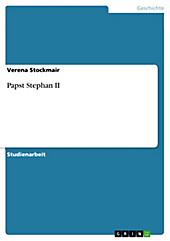 Papst Stephan II - eBook - Verena Stockmair,