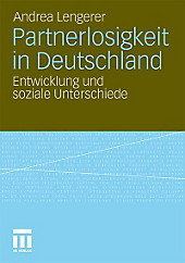 Partnerlosigkeit in Deutschland. Andrea Lengerer, - Buch - Andrea Lengerer,