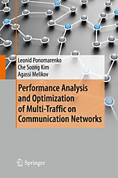 Performance Analysis and Optimization of Multi-Traffic on Communication Networks. Agassi Melikov, Leonid Ponomarenko, Che Soong Kim, - Buch - Agassi Melikov, Leonid Ponomarenko, Che Soong Kim,