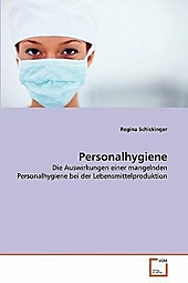 Personalhygiene. Regina Schickinger, - Buch - Regina Schickinger,