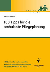 Pflege leicht: 100 Tipps für die ambulante Pflegeplanung - eBook - Barbara Messer,