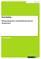 Phraseologismen und Kollokationen im Spanischen - eBook - Diana Bading,