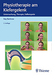 Physiofachbuch: Physiotherapie am Kiefergelenk - eBook - Kay Bartrow,