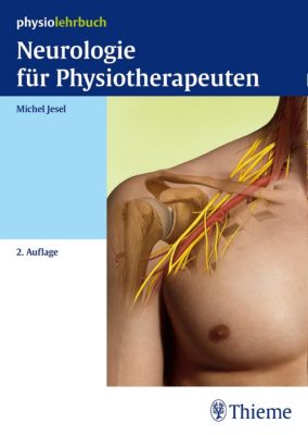 Physiolehrbuch Praxis: Neurologie für Physiotherapeuten - eBook - Michel Jesel,