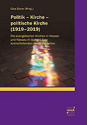 Politik - Kirche - politische Kirche (1919-2019). - Buch