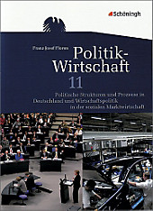 Politik-Wirtschaft, Ausgabe Gymnasiale Oberstufe Niedersachsen: Arbeitsbuch 11. Schuljahr, Für das vierstündige Prüfungsfach. - Buch