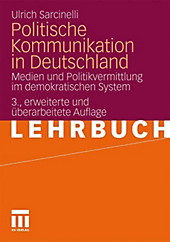 Politische Kommunikation in Deutschland. Ulrich Sarcinelli, - Buch - Ulrich Sarcinelli,