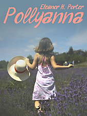 Pollyanna - eBook - Eleanor H. Porter,
