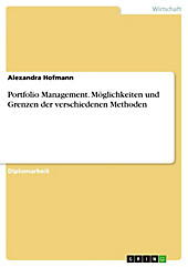 Portfolio Management - Möglichkeiten und Grenzen der verschiedenen Methoden - eBook - Alexandra Hofmann,