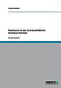 Positionen in der Literaturdidaktik: Hermann Helmers - eBook - Carsten Becker,