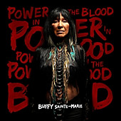 Power In The Blood - Musik - Sainte-Marie Buffy,