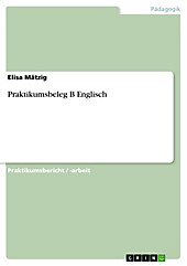 Praktikumsbeleg B Englisch - eBook - Elisa Mätzig,
