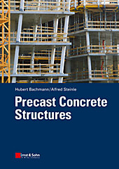 Precast Concrete Structures. Hubert Bachmann, Alfred Steinle, - Buch - Hubert Bachmann, Alfred Steinle,