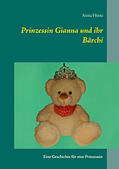 Prinzessin Gianna und ihr Bärchi - eBook - Anita Hintz,