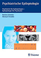 Psychiatrische Epileptologie - eBook - Bettina Schmitz, Michael Trimble,