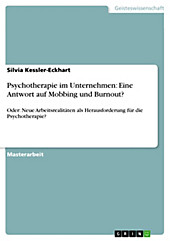 Psychotherapie im Unternehmen: Eine Antwort auf Mobbing und Burnout? - eBook - Silvia Kessler-Eckhart,