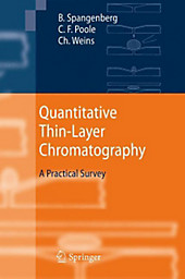 Quantitative Thin-Layer Chromatography. Bernd Spangenberg, C. F. Poole, Christel Weins, - Buch - Bernd Spangenberg, C. F. Poole, Christel Weins,