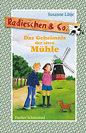 Radieschen & Co. Band 2: Das Geheimnis der alten Mühle - eBook - Susanne Lütje,