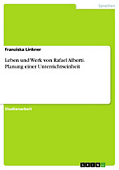 Rafael Alberti - Planung einer Unterrichtseinheit - eBook - Franziska Linkner,