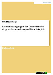 Rahmenbedingungen des Online-Handels dargestellt anhand ausgewählter Beispiele - eBook - Tim Steuernagel,
