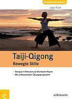 Ratgeber Gesundheit: Taiji-Qigong - Bewegte Stille - eBook - Jürgen Ryzek,